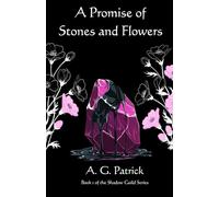 A Promise of Stones and Flowers (The Shadow Guild Series)