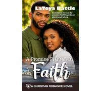 A Promise Planted in Faith: A Christian Romance Novel (Faith for the Journey)