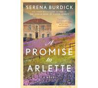 A Promise to Arlette: A Novel