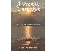 A Promise Unspoken: A story of second chances