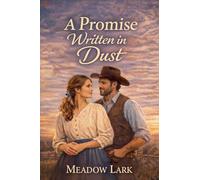 A Promise Written in Dust