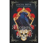 A Prophecy of Chaos and Blood: Echoes of Darkness Book 2