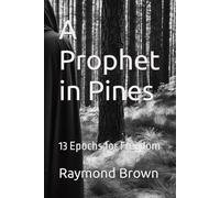 A Prophet in Pines: 13 Epochs for Freedom (The Jersey Shore Gospels)