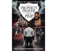 A Prophet's Prayer for a Pimp: 1