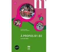 A propos B1-B2: Livre de l'élève
