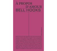 A propos d'amour : nouvelles visions