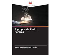 À propos de Pedro Páramo