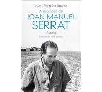 A propòsit de Joan Manuel Serrat | Juan Ramón Iborra, Jordi Cervera
