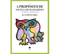 A propósito de Escuela de mandarines: Una mirada antropológica: 15 (Ensayo)