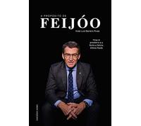 A propósito de Feijóo (Biografía)