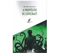 A Proposito De Lovecraft