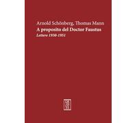 A proposito del doctor Faustus. Lettere 1930-1951 (Ricercare)