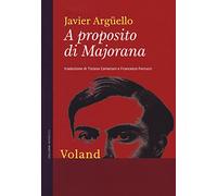 A proposito di Majorana (Intrecci)