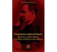 A Proposta Ético-estética De Nietzsche (ebook)