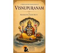 A Prose English Translation Of Vishnupuranam Manmatha Nath Dutt Sasa Classic Series Hardback Edition 2026