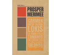 A Prosper Merimee Collection - Translated by Hermes Publica - Cover Illustrated by Robert Jordan G.: (Hermes Publica Classics)
