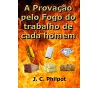 A Provação Pelo Fogo Do Trabalho De Cada Homem (ebook)
