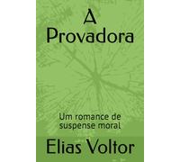 A Provadora: Um romance de suspense moral