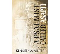 A Psalmist Called Asaph (Large Print Edition) (The Called)