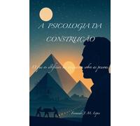 A Psicologia da Construção