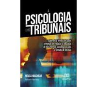 A Psicologia E Os Tribunais (ebook)