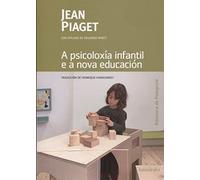 A psicoloxía infantil e a nova educación: 6 (Biblioteca de Pedagoxía)