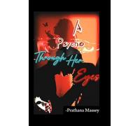 A Psycho Through Her Eyes