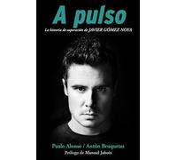 A pulso: La historia de superación de Javier Gómez Noya