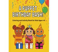A Puppet Birthday Bash!: Coloring and Activity Book for Kids Ages 4-8