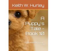 A Puppy's Tale - Book 10: Puppy Makes An Enemy - Cat