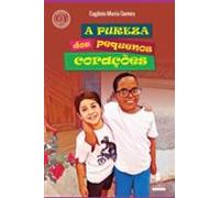 A Pureza Dos Pequenos Corações (ebook)