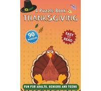 A Puzzle Book Thanksgiving: Word Search, Crossword and Sudoku Puzzles - Easy to Read Print about Thanksgiving, Gratitude, and Harvest Fun | 6x9 ... & Celebrations Variety Puzzle Adventures)