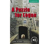 A Puzzle for Logan. Level 3 Lower Intermediate. A2+. Cambridge English Readers.