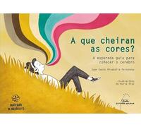 A que cheiran as cores? A esperada guía para coñecer o cerebro: 2 (Lanterna de Aristóteles)