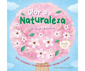 ¿A que huele la naturaleza?: Sigue los trazos • Levanta las solapas • Descubre los aromas: 5 (Olores para descubrir)