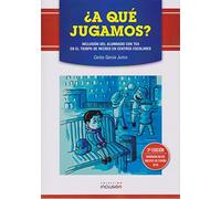 ¿a que jugamos? inclusion del alumnado con tea en el tiempo de recreo