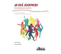 ¿A qué jugamos?: Los valores del deporte: 76 (Colección Manuales)