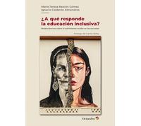 ¿A qué responde la educación inclusiva?: Relatos breves sobre el sufrimiento oculto en las escuelas (Horizontes Educación)