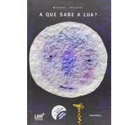 A que sabe a lua? [ Edición Portuguesa] (LIVROS PARA SONHAR)