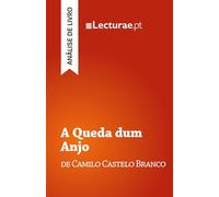 A Queda dum Anjo - Camilo Castelo Branco (análise de livro)