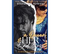 A Queen and HER Bad Boy: Greek Tragedies with Happy Endings (Spies and Royals)