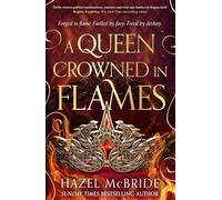 A Queen Crowned in Flames: The hotly anticipated sequel to the bestselling Celtic feminist romantasy sensation (Bonded to Beasts)