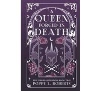 A Queen Forged in Death (The Forged Queendom)