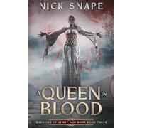 A Queen in Blood: A Dark Epic Fantasy Novel (Warriors of Spirit and Bone)