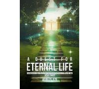 A Quest For Eternal Life