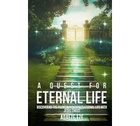 A Quest For Eternal Life