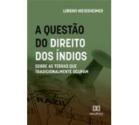 A Questão Do Direito Dos Índios Sobre As Terras Que Tradicionalmente O