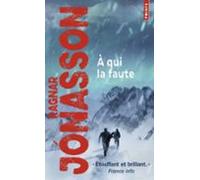 A Qui La Faute