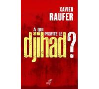 A qui profite le djihad ?