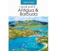 A Quick Guide to Antigua & Barbuda